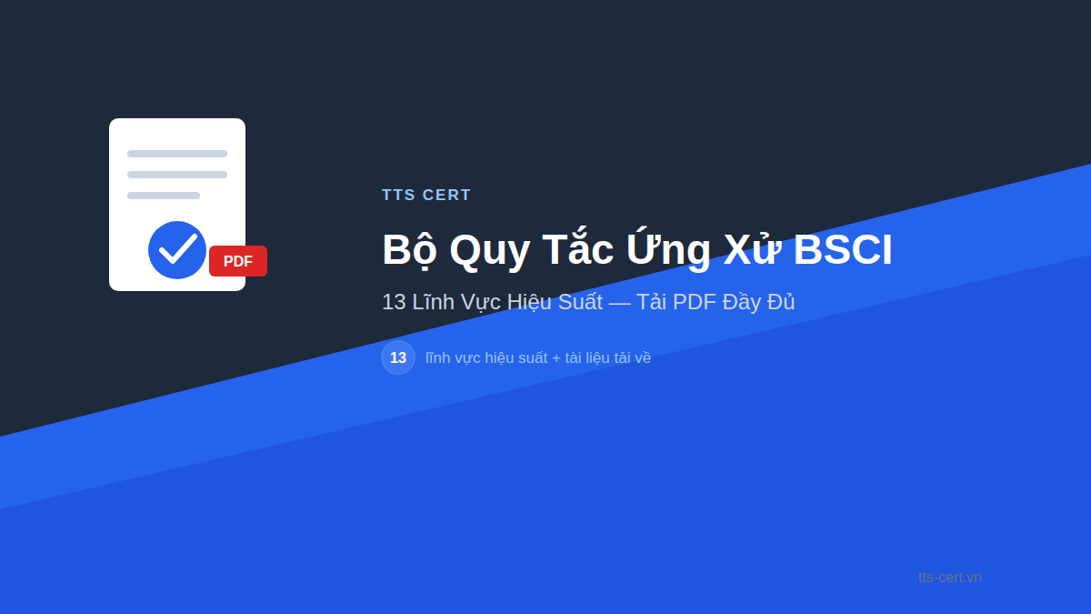 Bộ Quy Tắc Ứng Xử BSCI & 13 Performance Areas – PDF