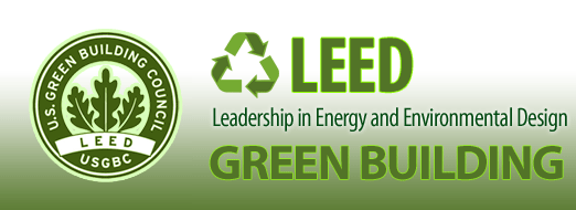 TIÊU CHUẨN LEED - CHỨNG CHỈ CHO SỰ PHÁT TRIỂN BỀN VỮNG